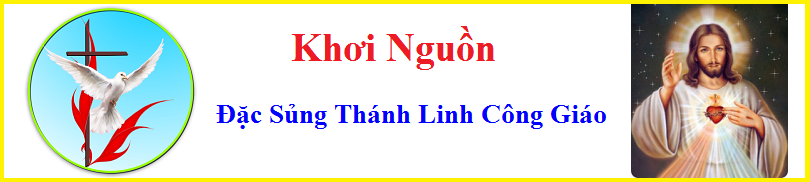 Khơi Nguồn: Đặc sủng Thánh Linh Công Giáo
